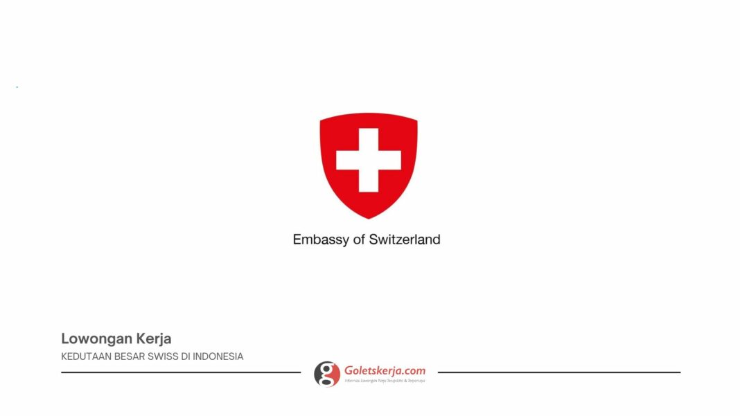 Rekrutmen Kedutaan Besar Swiss di Indonesia