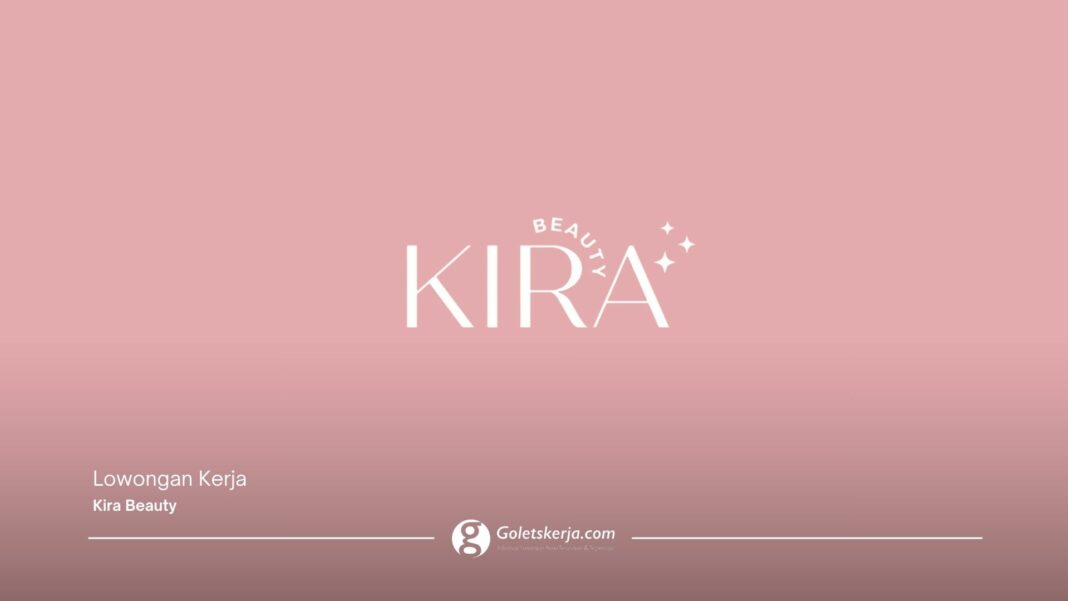 Rekrutmen Kira Beauty