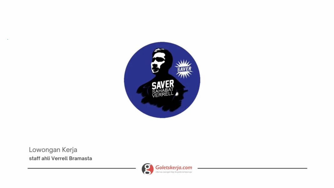 Rekrutmen Staf Ahli Verrell Bramasta