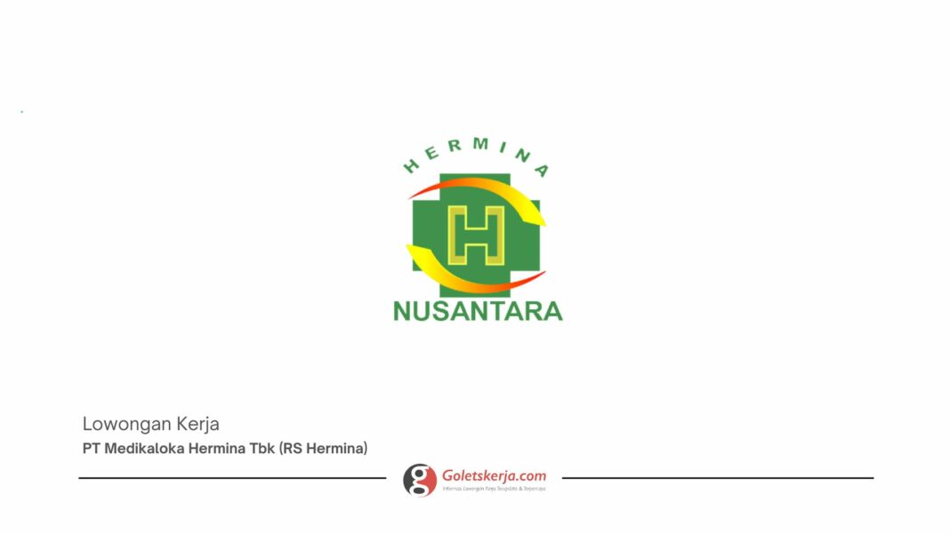PT Medikaloka Hermina Tbk (RS Hermina)