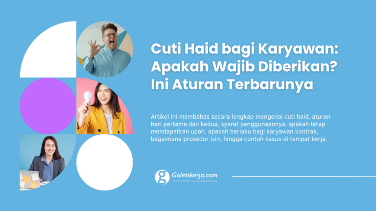 Cuti Haid bagi Karyawan: Apakah Wajib Diberikan? Ini Aturan Terbarunya