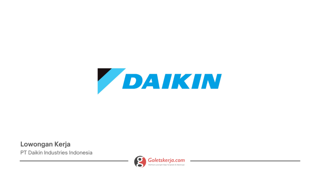 Lowongan Kerja PT Daikin Industries Indonesia 2026 – HR Admin (Operator)