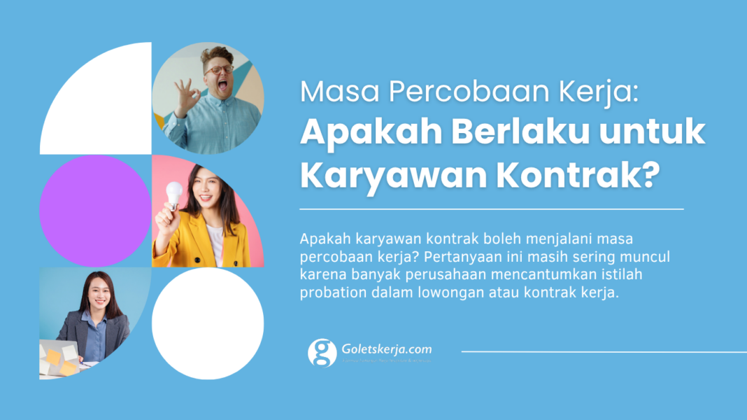 Masa Percobaan Kerja: Apakah Berlaku untuk Karyawan Kontrak?
