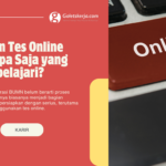 Persiapan Tes Online BUMN: Materi yang Harus Dipelajari