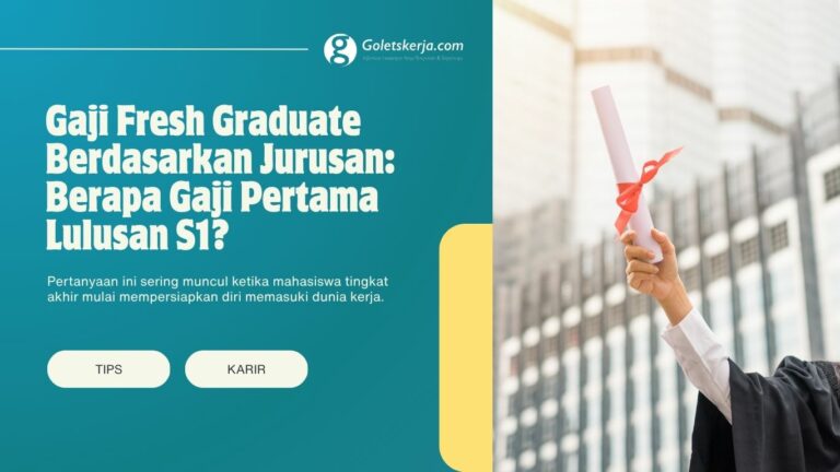 Gaji Fresh Graduate Berdasarkan Jurusan 2026, Berapa Besarannya?