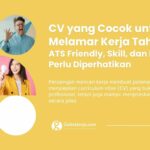 CV untuk Melamar Kerja 2026: Panduan ATS Friendly
