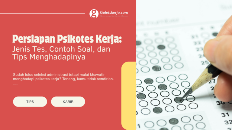 Persiapan Psikotes Kerja: Jenis Tes, Contoh Soal, dan Tips Menghadapinya